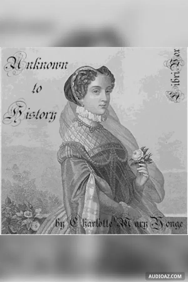 Unknown to History