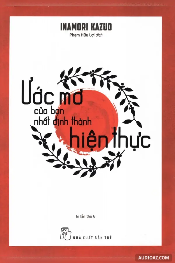 Ước Mơ Của Bạn Nhất Định Thành Hiện Thực - Sách nói Miễn phí