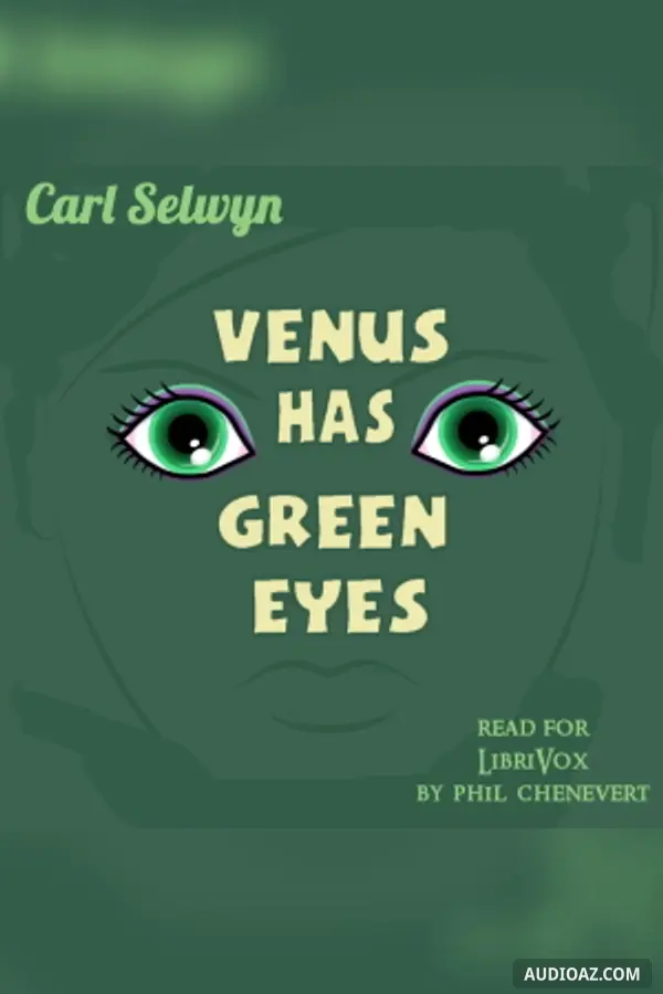 Venus Has Green Eyes - Бесплатная аудиокнига
