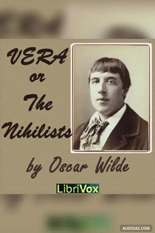 Vera; or the Nihilists