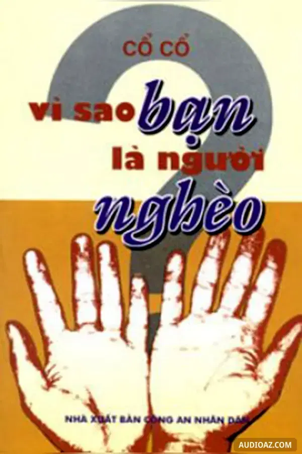Vì Sao Bạn Là Người Nghèo (Edit) - Chìa Khóa Làm Giàu