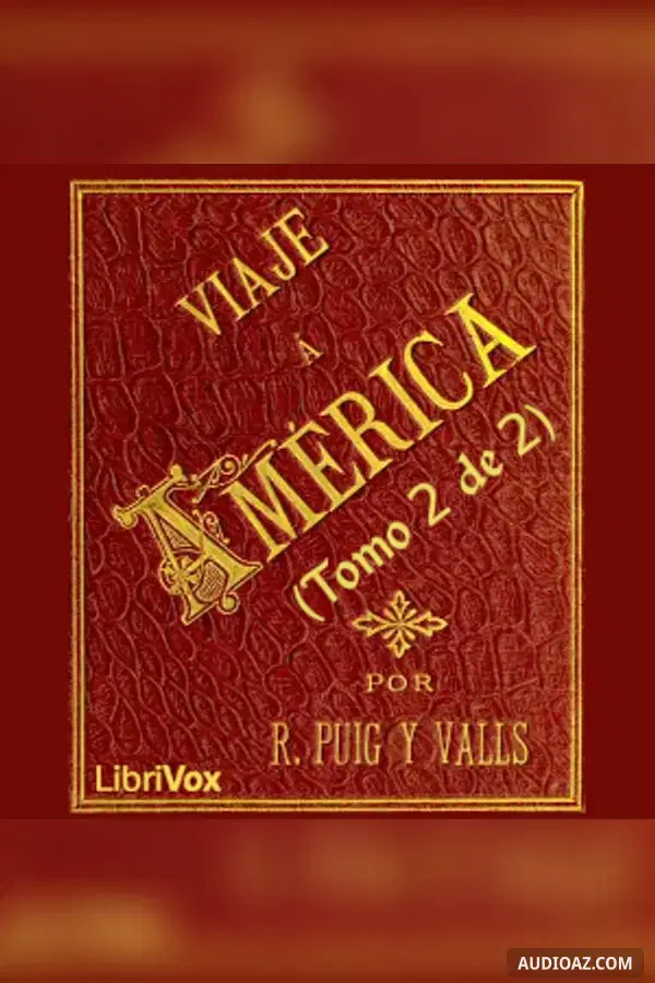 Viaje a América (Tomo 2 de 2)
