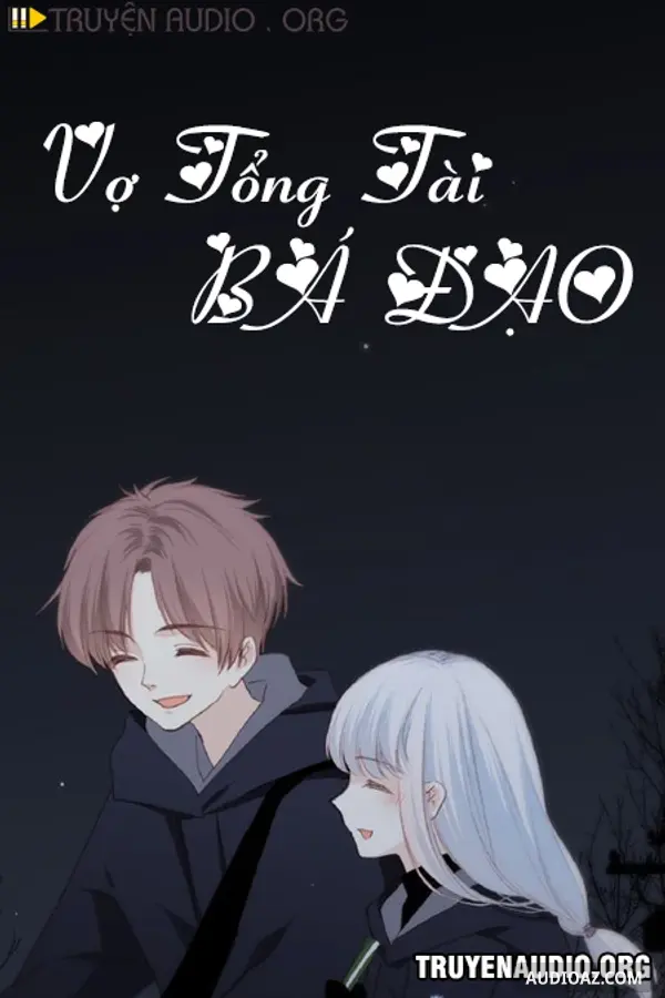 Vợ Tổng Tài Bá Đạo