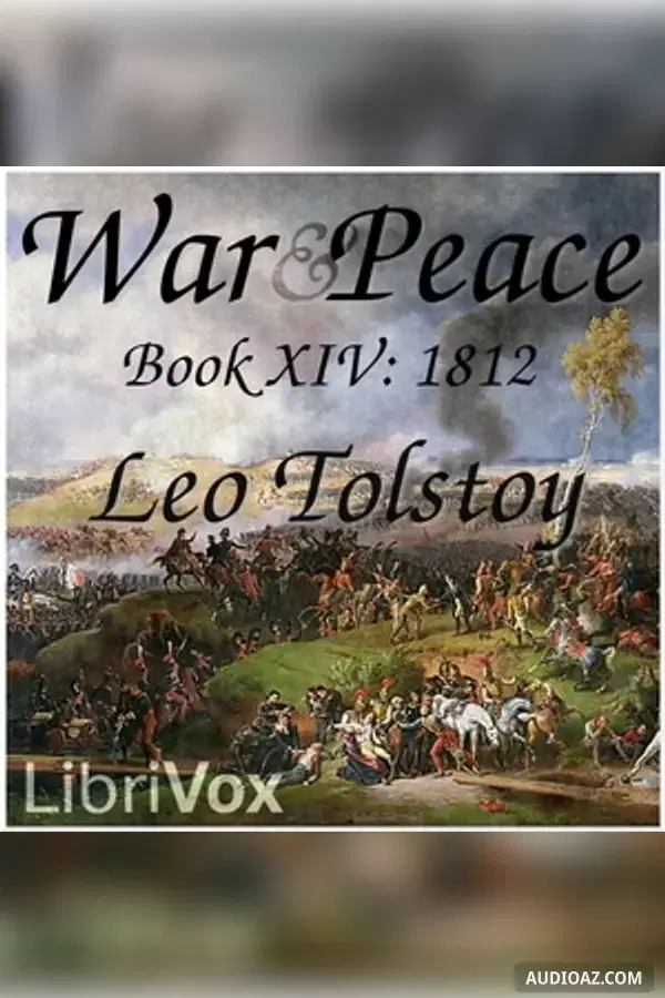 War and Peace, Book 14: 1812