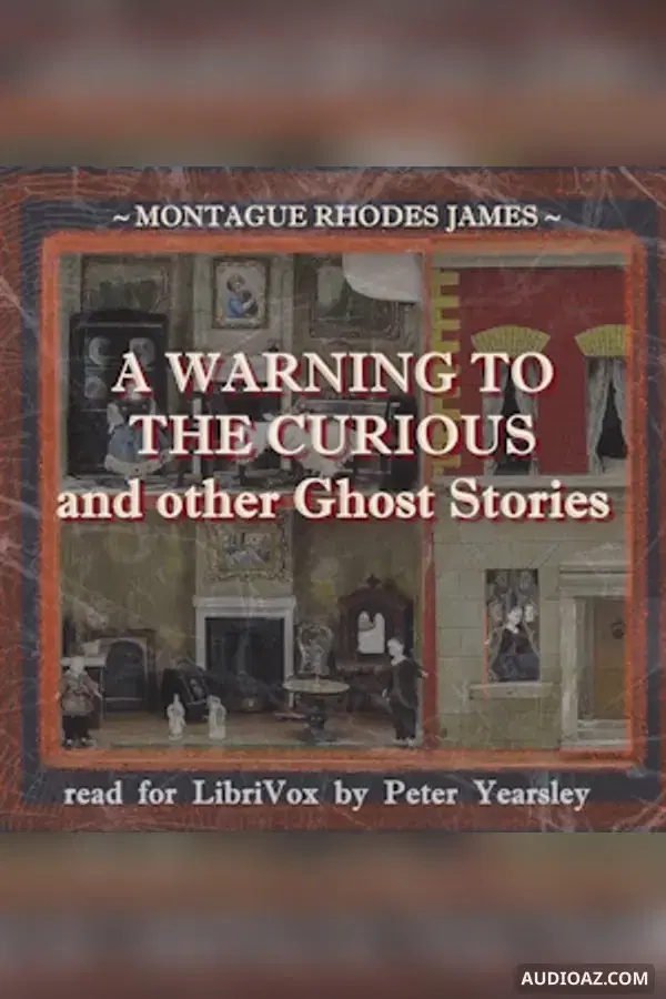 Warning to the Curious and Other Ghost Stories (Version 2)
