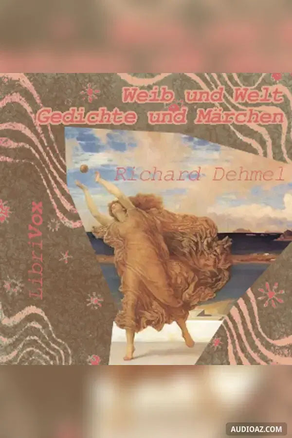 Weib und Welt – Gedichte und Märchen - Free Audiobook
