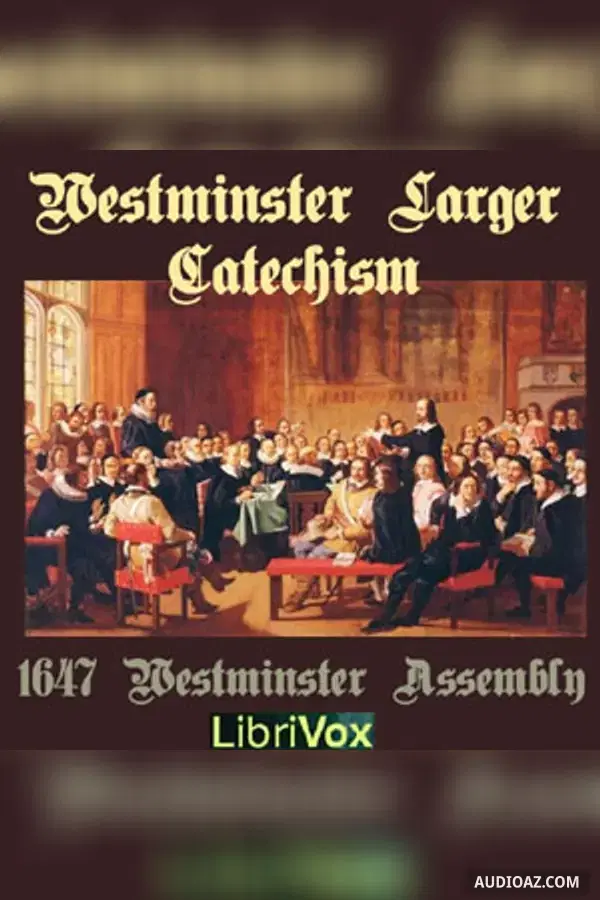 Westminster Larger Catechism