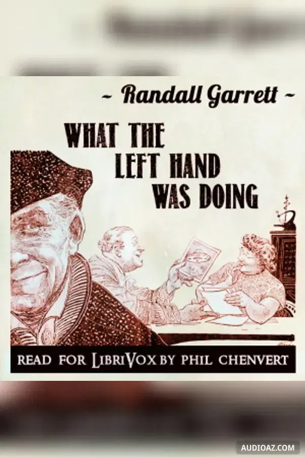 What The Left Hand Was Doing