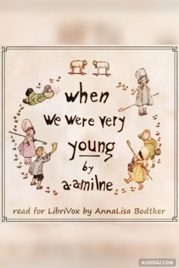 When We Were Very Young (version 2)