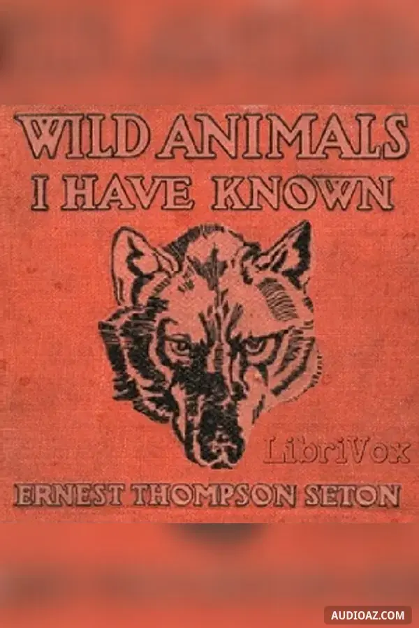Wild Animals I Have Known