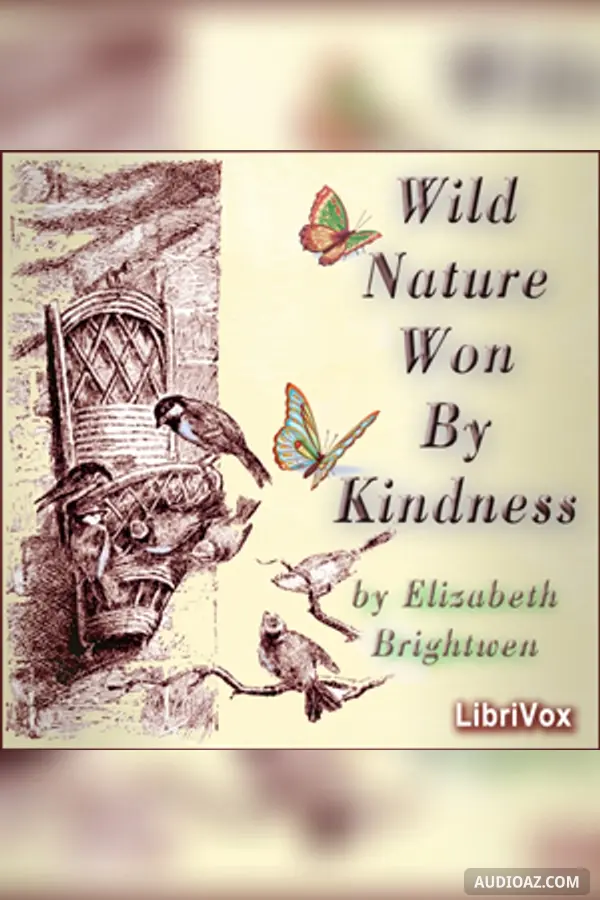Wild Nature Won by Kindness