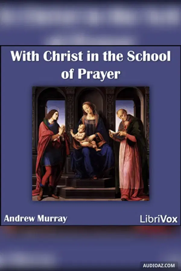 With Christ in the School of Prayer