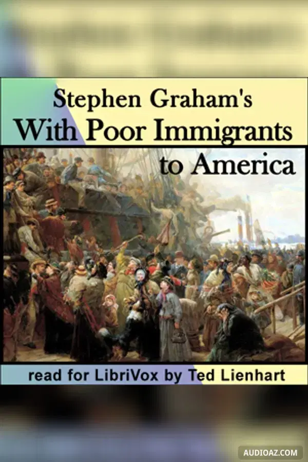 With Poor Immigrants to America - Бесплатная аудиокнига