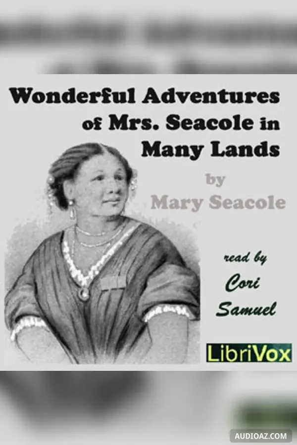 Wonderful Adventures of Mrs. Seacole in Many Lands - Free Audiobook