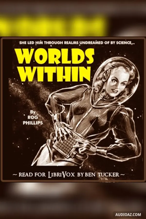 Worlds Within