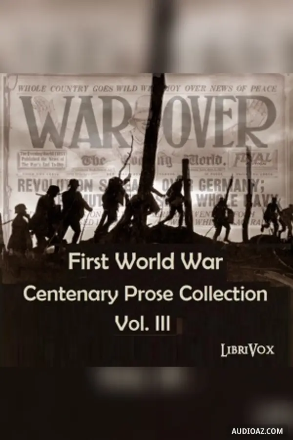 First World War Centenary Prose Collection Vol. III