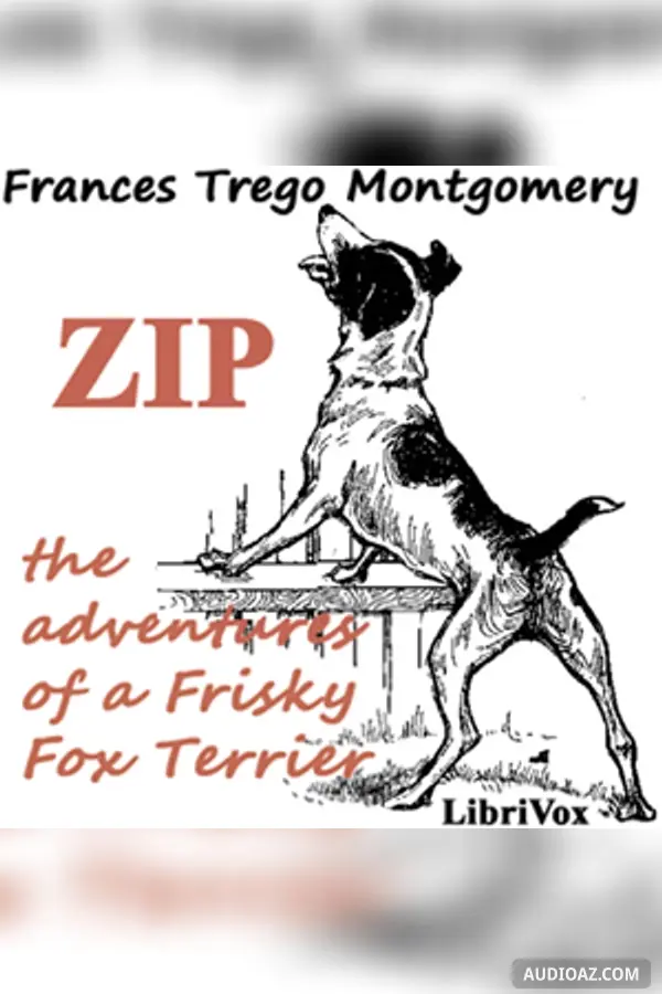 Zip, the Adventures of a Frisky Fox Terrier