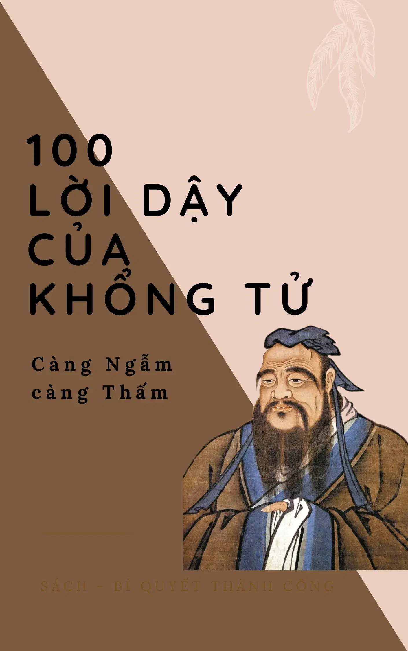 100 Lời dạy của Khổng Tử càng Ngẫm càng Thấm