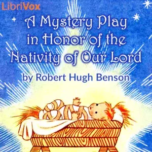 Mystery Play in Honor of the Nativity of Our Lord