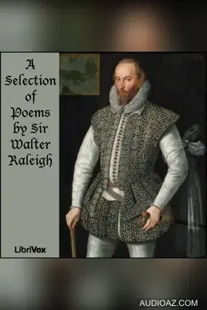 Selection of Poems by Sir Walter Raleigh