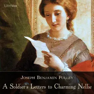Soldier's Letters to Charming Nellie
