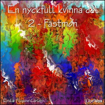 En nyckfull kvinna del 2 - Fästmön