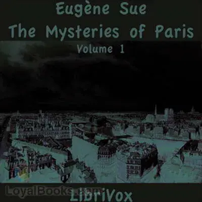 The Mysteries of Paris, Volume 1