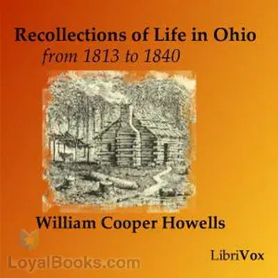 Recollections of Life in Ohio, from 1813 to 1840