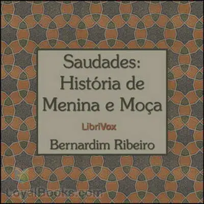 Saudades: História de Menina e Moça