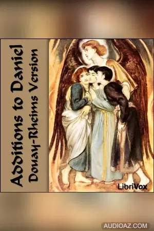 Bible (DRV) Apocrypha/Deuterocanon: Additions to Daniel