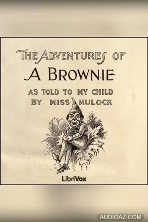 Adventures of a Brownie as Told to my Child