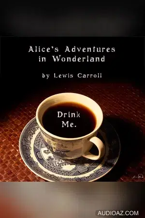 Alice's Adventures in Wonderland (Dramatic Reading)