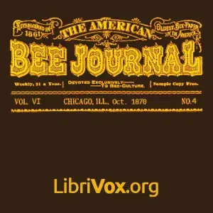 American Bee Journal. Vol. VI, No. 4, Oct 1870