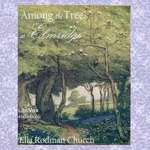 Among the Trees at Elmridge