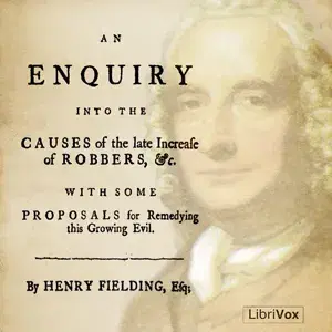 Enquiry Into The Causes Of The Late Increase Of Robbers
