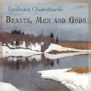 Beasts, Men and Gods