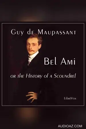 Bel Ami, or The History of a Scoundrel