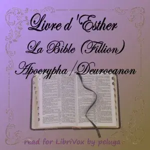 Bible (Fillion) Deuterocanon: Livre d'Esther
