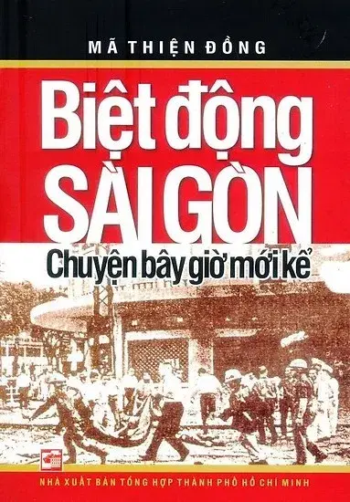 Biệt động Sài Gòn  Những chuyện bây giờ mới kể