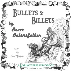Bullets & Billets