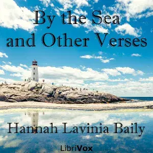 By the Sea, and Other Verses