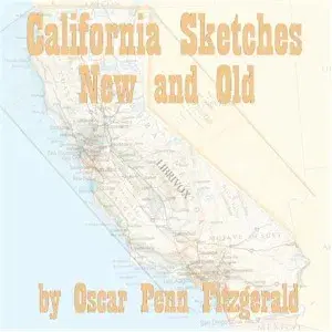California Sketches New And Old