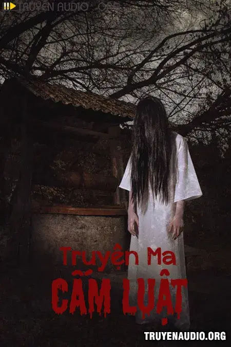 Cấm Luật Kinh Dị