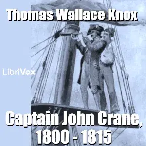 Captain John Crane, 1800 - 1815