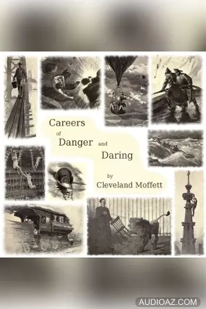 Careers of Danger and Daring