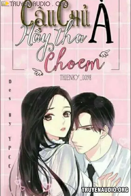 Cậu Chủ Tha Cho Em Đi