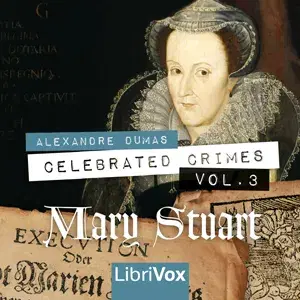 Celebrated Crimes, Vol. 3: Mary Stuart (version 2)