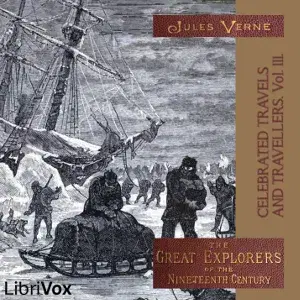 Celebrated Travels and Travellers, vol. 3