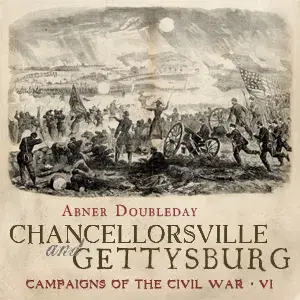 Chancellorsville and Gettysburg