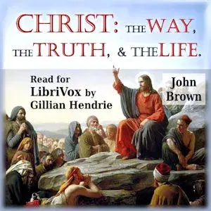Christ: The Way, the Truth, and the Life